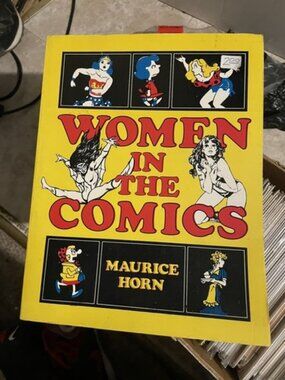 Women in the Comics By Maurice Horn (1980 Chelsea House)